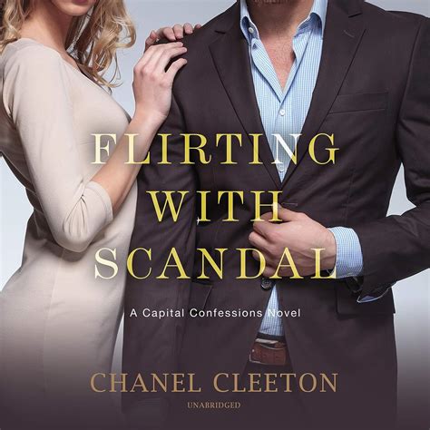 flirting with scandal capital confessions 1 chanel cleeton|Flirting with Scandal: Capital Confessions .